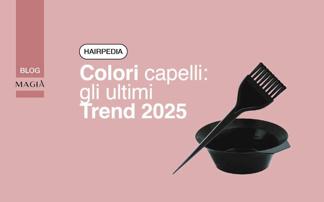 TREND Colori Capelli 2025